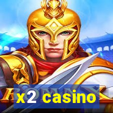 x2 casino